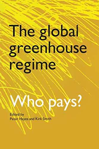 Stock image for The Global Greenhouse Regime: Who Pays? for sale by Blackwell's