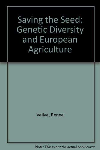 Beispielbild fr Saving the Seed: Genetic Diversity and European Agriculture zum Verkauf von WorldofBooks