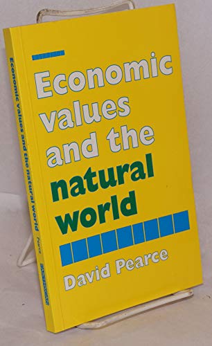 Imagen de archivo de Economic Values and the Natural a la venta por Better World Books Ltd