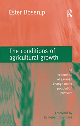 Stock image for The Conditions of Agricultural Growth for sale by Blackwell's