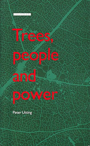 Stock image for Trees, People and Power: Social Dimensions of Deforestation and Forest Protection in Central America for sale by Blindpig Books