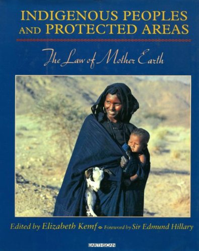 Stock image for Indigenous People and Protected Areas : The Law of Mother Earth for sale by Better World Books