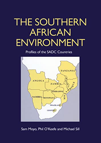 The Southern African Environment: Profiles of the SADC Countries (9781853831713) by Moyo, Sam; Sill, Michael