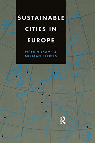 Sustainable Cities in Europe (9781853832031) by Nijkamp, Peter