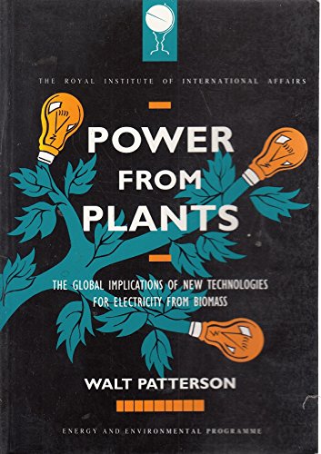 Beispielbild fr Power from Plants: Global Implications of New Technologies for Electricity from Biomass (RIIA) zum Verkauf von Reuseabook