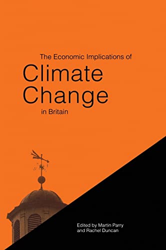 Imagen de archivo de The Economic Implications of Climate Change in Britain a la venta por Blackwell's