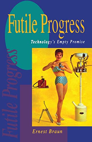 Stock image for Futile Progress: Technology's empty promise (Earthscan Original) for sale by Chiron Media