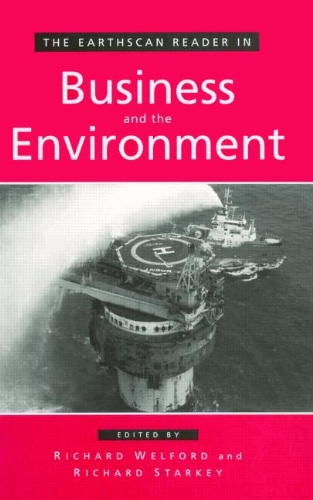 Stock image for The Earthscan Reader in Business and the Environment (Earthscan Reader Series) for sale by AwesomeBooks