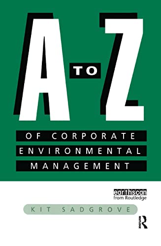 Stock image for A-Z of Corporate Environmental Management for sale by WorldofBooks