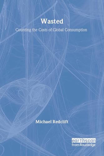 9781853833557: Wasted: Counting the costs of global consumption