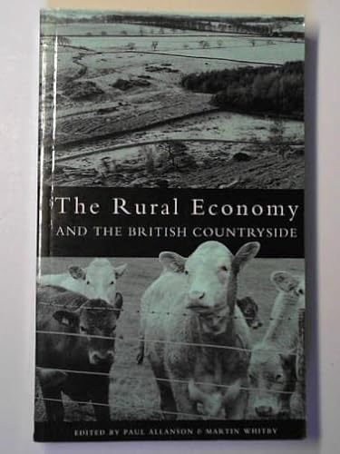 Stock image for The Rural Economy and the British Countryside for sale by Kennys Bookstore