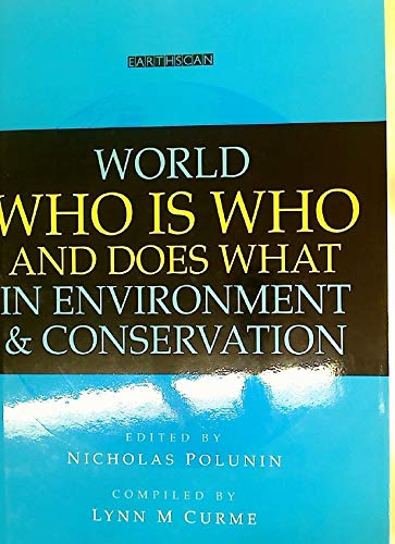 Beispielbild fr World Who is Who and Does What in Environment and Conservation. zum Verkauf von Plurabelle Books Ltd