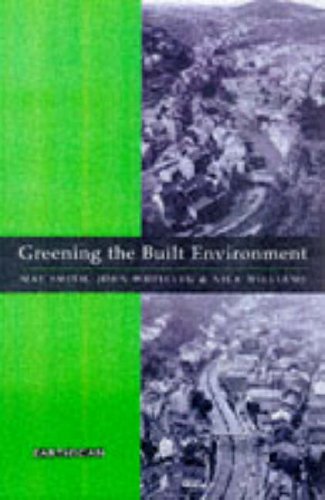 Stock image for Greening the Built Environment for sale by Blackwell's