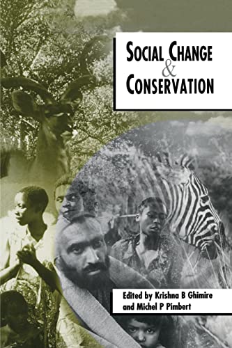 9781853834103: Social Change and Conservation: Environmental Politics and Impacts of National Parks and Protected Areas