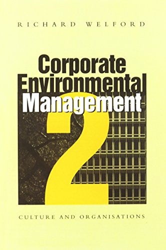 Stock image for Corporate Environmental Management 2: Culture and organizations for sale by Goldstone Books
