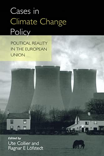 Beispielbild fr Cases in Climate Change Policy. Political Reality in the European Union. zum Verkauf von Bestsellersuk