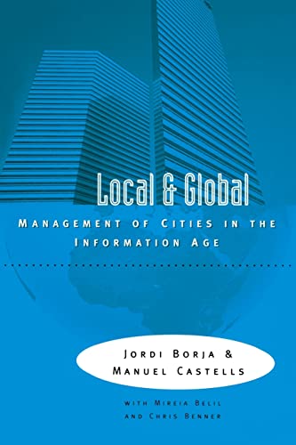 Stock image for Local and Global: The Management of Cities in the Information Age for sale by Blackwell's