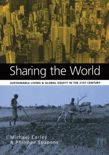 Sharing the World: Sustainable Living and Global Equity in the 21st Century.