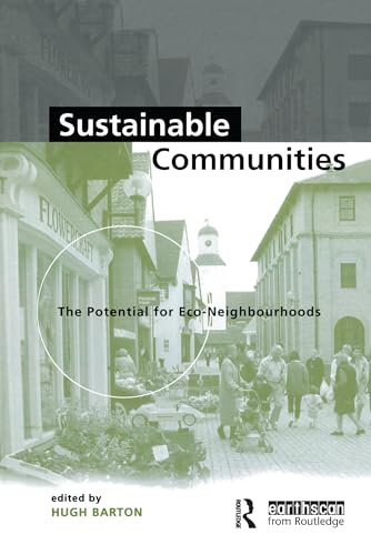 Imagen de archivo de Sustainable Communities: The Potential for Eco-Neighbourhoods a la venta por Blackwell's
