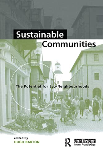 Stock image for Sustainable Communities: The Potential for Eco-Neighbourhoods for sale by Blackwell's