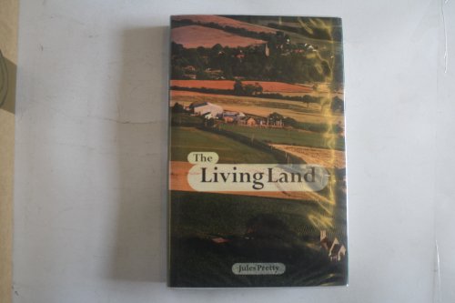 Stock image for The Living Land: Stakeholders, Communities and Sustainable Agriculture in Europe for sale by WorldofBooks