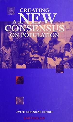 Beispielbild fr Creating a New Consensus on Population zum Verkauf von Reuseabook