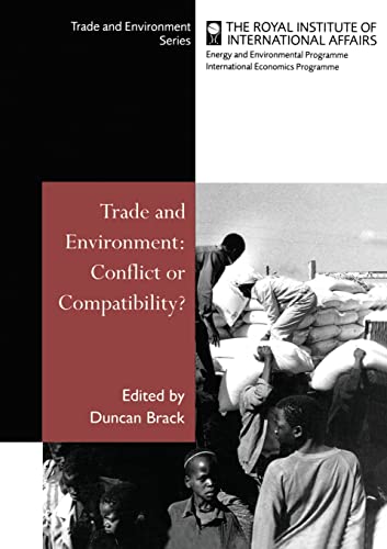 Stock image for Trade and Environment: Conflict or Compatibility: Conflict or Compatability? (Trade and environment series) for sale by AwesomeBooks