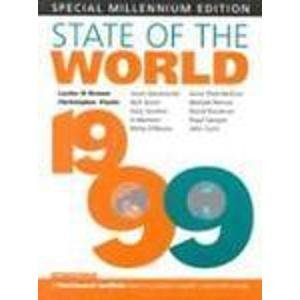 9781853835940: State of the World 1999: A Worldwatch Institute Report on Progress Toward a Sustainable Society (State of the World: A Worldwatch Institute Report on Progress Toward a Sustainable Society)