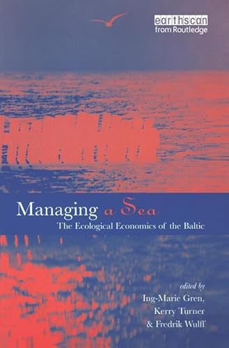 Stock image for Managing a Sea : The Ecological Economics of the Baltic for sale by PsychoBabel & Skoob Books