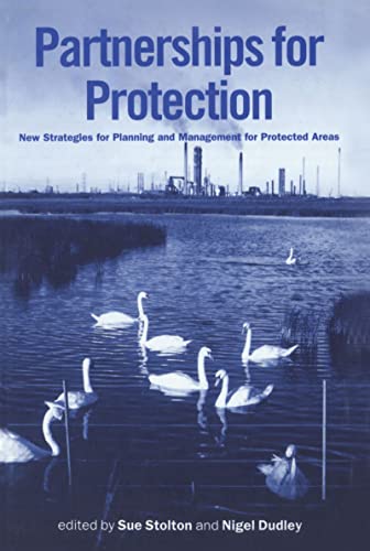 Imagen de archivo de Partnerships for Protection: New Strategies for Planning and Management for Protected Areas a la venta por ThriftBooks-Atlanta