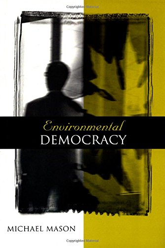 Environmental Democracy: A Contextual Approach (9781853836183) by Mason, Michael