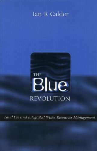 Beispielbild fr The Blue Revolution: Land Use and Integrated Water Resources Management zum Verkauf von WorldofBooks