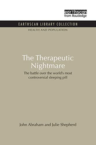 Stock image for The Therapeutic Nightmare: The Battle Over the World's Most Controversial Tranquillizer (Health and the Environment (Paperback)) for sale by Chiron Media