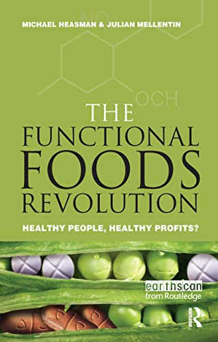 Imagen de archivo de The Functional Foods Revolution : Healthy People, Healthy Profits a la venta por Better World Books