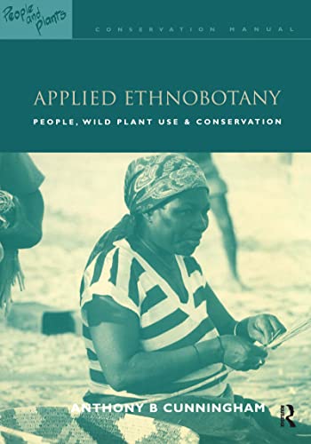 Applied Ethnobotany: People, Wild Plant Use and Conservation