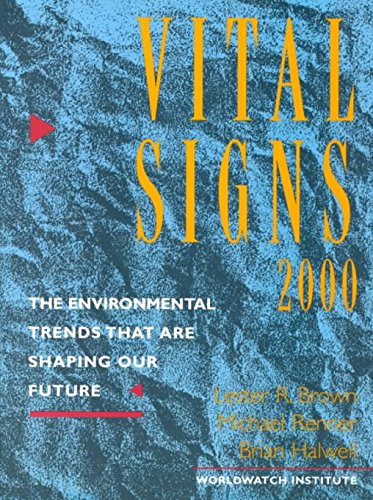 Vital Signs 2000-2001: The Environmental Trends That Are Shaping Our Future (9781853837463) by Brown, Lester R.; Renner, Michael; Halweil, Brian