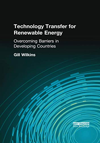 Beispielbild fr Technology Transfer for Renewable Energy: Overcoming Barriers in Developing Countries zum Verkauf von Mispah books