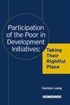 9781853837616: PARTICIPATION OF THE POOR IN DEVELOPMENT INITIATIV: Taking Their Rightful Place