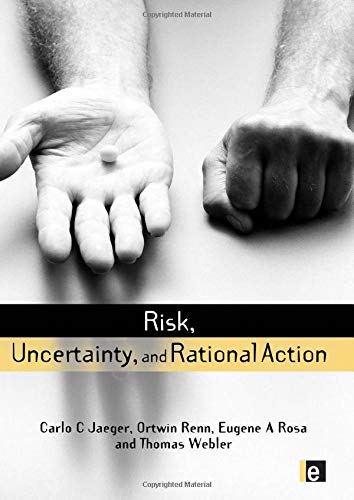 9781853837623: RISK UNCERTAINTY RATION ACTION (hb (Earthscan Risk and Society Series)