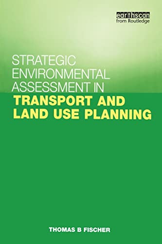 9781853838125: Strategic Environmental Assessment in Transport and Land Use Planning