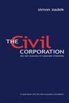 Beispielbild fr Civil Corporation, The: The New Economy of Corporate Citizenship zum Verkauf von A Good Read