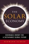 Beispielbild fr The Solar Economy: Renewable Energy for a Sustainable Global Future zum Verkauf von WorldofBooks