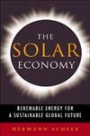 Stock image for The Solar Economy: Renewable Energy for a Sustainable Global Future for sale by WorldofBooks