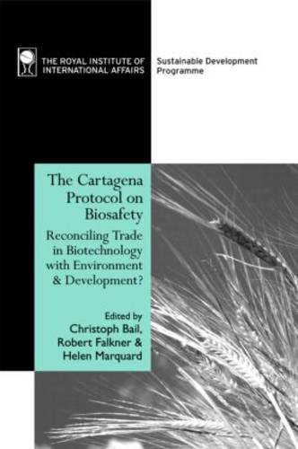 9781853838361: The Cartagena Protocol on Biosafety: Reconciling Trade in Biotechnology with Environment and Development?