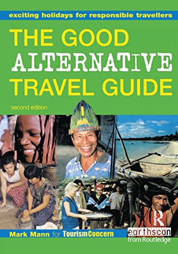 Beispielbild fr The Good Alternative Travel Guide zum Verkauf von Ammareal