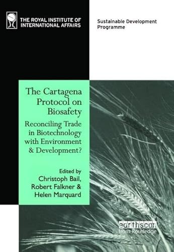 Stock image for The Cartagena Protocol on Biosafety: Reconciling Trade in Biotechnology with Environment and Development? for sale by Mispah books