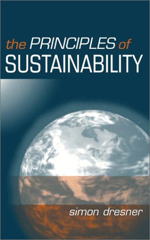 Stock image for The Principles of Sustainability for sale by Better World Books Ltd