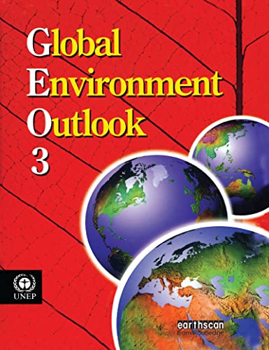 Beispielbild fr Global Environment Outlook 3 : Past, Present and Future Perspectives zum Verkauf von Better World Books