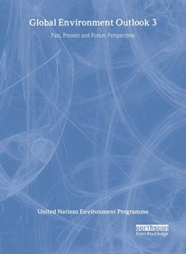 Stock image for Global Environment Outlook 3 : Past, Present and Future Perspectives for sale by Better World Books