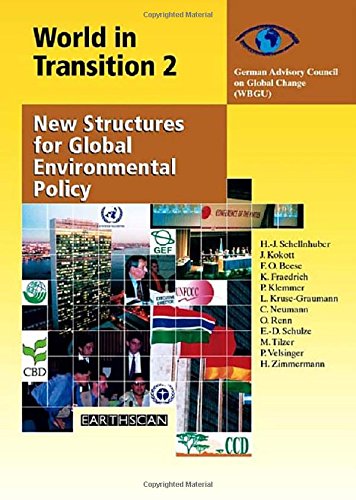 Stock image for World in Transition 2: New Structures for Global Environmental Policy: New Structures for Global Environmental Policy Vol 2 for sale by Bestsellersuk